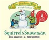 Squirrel’s  snowman